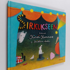 Kirsi Kunnas : Sirkukseen! - pikkukuva 1