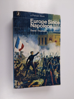 David Thomson : Europe since Napoleon