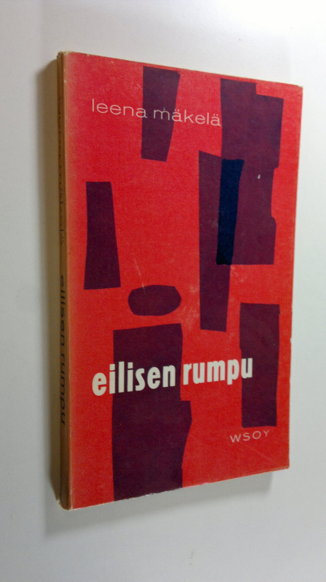 Leena Mäkelä : Eilisen rumpu : runoja