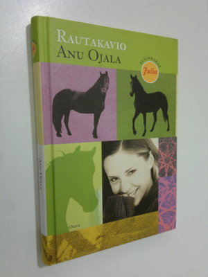 Anu Ojala : Rautakavio