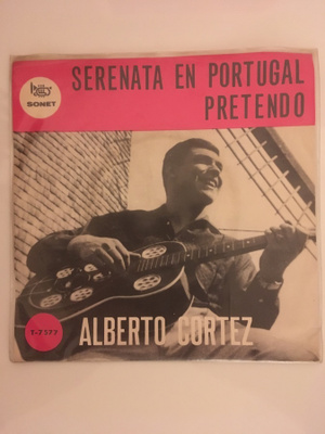 (7") Alberto Cortez - Serenata En Portugal / Pretendo