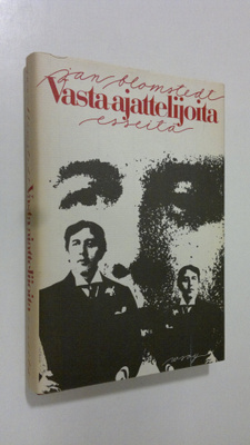 Jan Blomstedt : Vasta-ajattelijoita : esseitä
