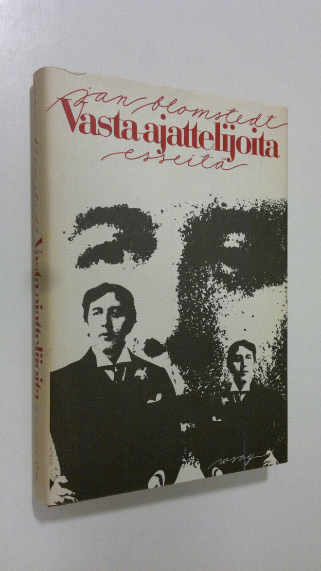 Jan Blomstedt : Vasta-ajattelijoita : esseitä
