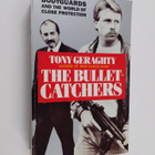 Tony Geraghty : The Bullet-catchers - Bodyguards and the ... - pikkukuva 1