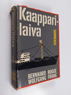 Bernhard Rogge ym. : Kaapparilaiva