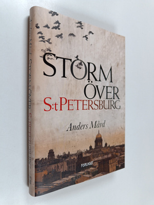 Anders Mård : Storm över S:t Petersburg