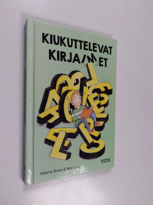 Helena Bross : Kiukuttelevat kirjaimet