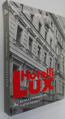 Ruth von Mayenburg : Hotelli Lux