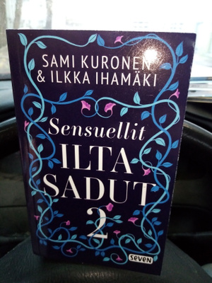 KURONEN - IHAMÄKI : SENSUELLIT ILTASADUT 2