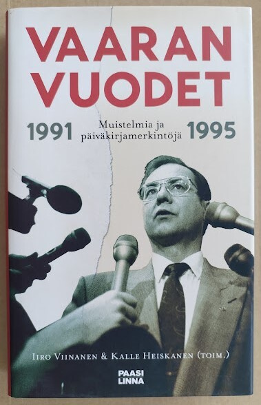 Iiro Viinanen & Kalle Heiskanen: Vaaran vuodet 1991-1995