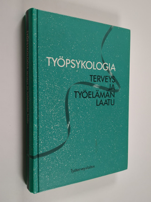 Kari ym. (toim.) Lindström : Työpsykologia : terveys ja t...