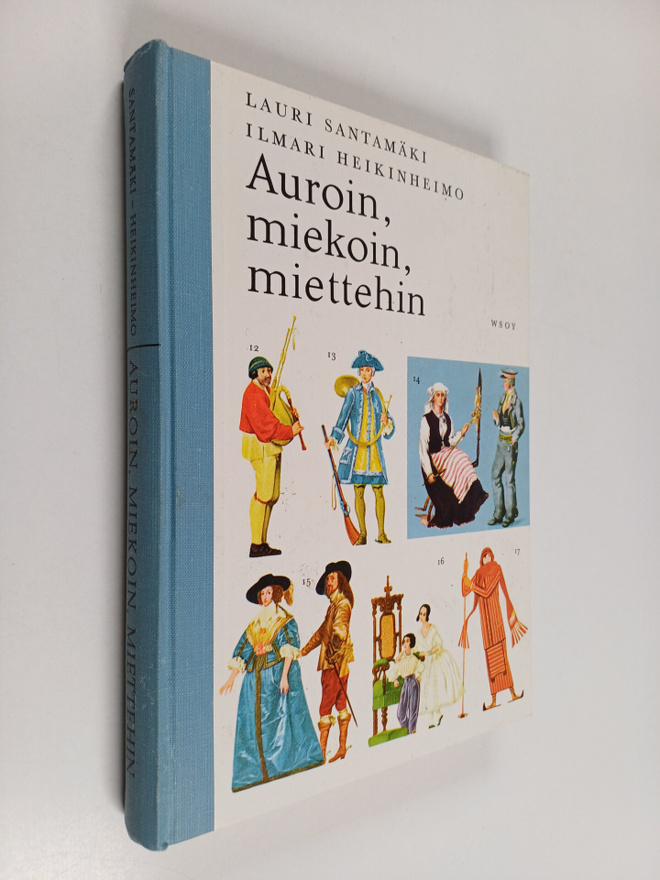 Lauri Santamäki : Auroin, miekoin, miettehin : Kansakoulu...