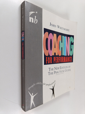 John Whitmore : Coaching for performance