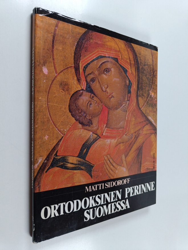 Matti Sidoroff : Ortodoksinen perinne Suomessa