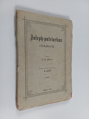 F. B. Meyer : Joseph-patriarkan elämäkerta