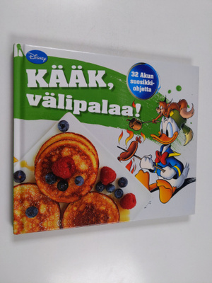 Kati Pohja : Kääk, välipalaa : 32 Akun suosikkiohjetta