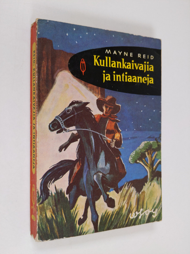 Mayne Reid : Kullankaivajia ja intiaaneja