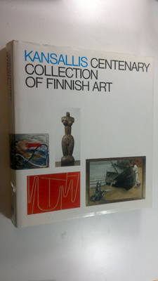 Juha Ilvas : The Kansallis centenary collection of Finnis...