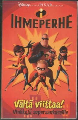 Ihmeperhe - vältä viittaa! - vinkkejä supersankareille
