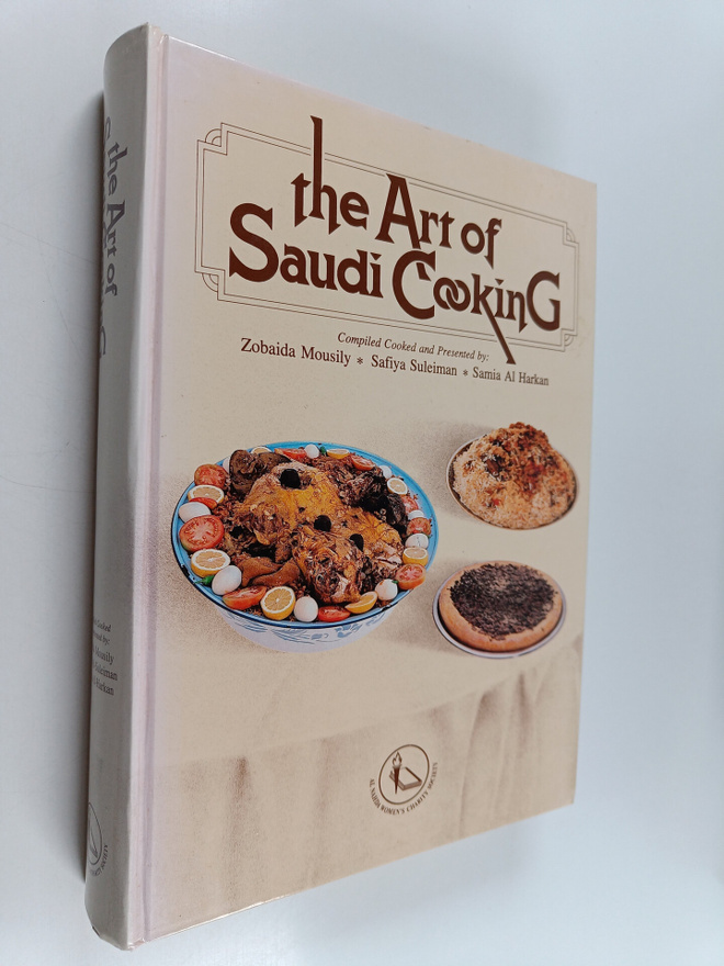 Zobaida Mousily ym. : The art of saudi cooking
