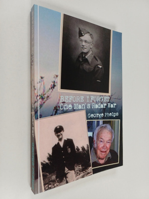 George E. Phelps ym. : Before I Forget - One Man's Radar War