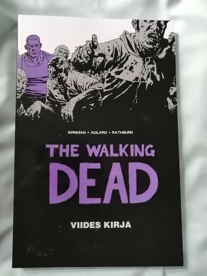 Kirkman, Robert; Adlard & Rathburn: Walking Dead kirja 5