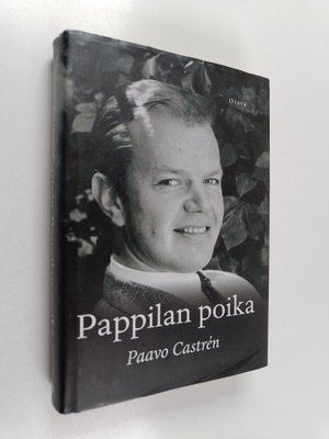 Paavo Castren : Pappilan poika : mitä se on ollut