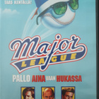 MAJOR LEAGUE: PALLO AINA VAAN HUKASSA DVD - pikkukuva 1