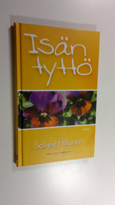 Solveig Hiltunen : Isän tyttö