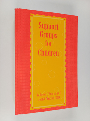 Kathleen O'Rourke ym. : Support Groups for Children