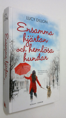 Lucy Dillon : Ensamma hjärtan och hemlösa hundar