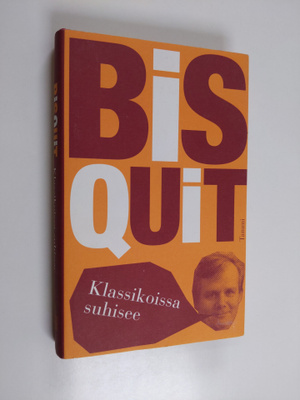Bisquit : Klassikoissa suhisee