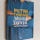 Petri Tamminen : Muita hyviä ominaisuuksia - pikkukuva 1
