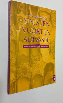 Tapio Tamminen : Sinisten vuorten adivasit : Intian alkup...