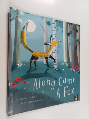 Georgiana Deutsch : Along came a fox