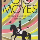 Jojo Moyes: Kuinka painovoimaa uhmataan - pikkukuva 1