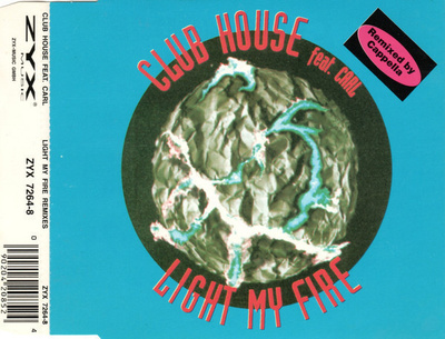 Club House Feat. Carl•Light My Fire (Remixes) CD Maxi-Single