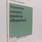 Tapani Lehtinen : Itämerensuomen passiivin alkuperästä - pikkukuva 1