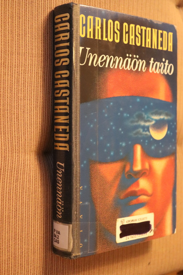 Carlos Castaneda : Unennäön taito ( 1.p. 1994 k.po )