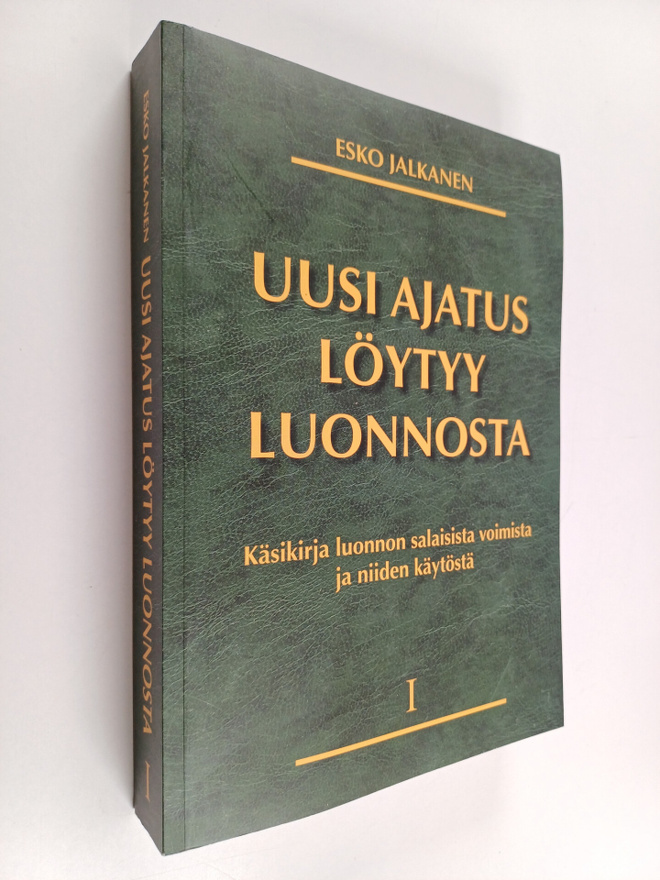 Esko Jalkanen : Uusi ajatus löytyy luonnosta : käsikirja ...