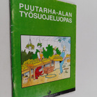 Kaija Kivinen : Puutarha-alan työsuojeluopas - pikkukuva 1