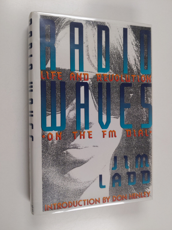 Jim Ladd : Radio waves : life and revolution on the FM dial