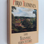 Pirjo Tuominen : Tulen pojat, veden tyttäret : romaani Ve... - pikkukuva 1