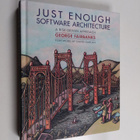 George Fairbanks : Just enough software architecture : a ... - pikkukuva 1