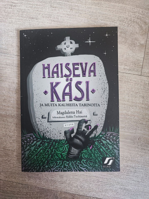 Haiseva käsi Magdalena Hai SELKOKIRJA