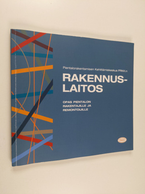 Pientalon rakentaminen ja remontointi - Rakennuslaitos : ...