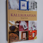 Kalligrafian taito : eri kirjoitusjärjestelmien taitajat ... - pikkukuva 1