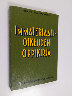 Pirkko-Liisa Haarmann : Immateriaalioikeuden oppikirja