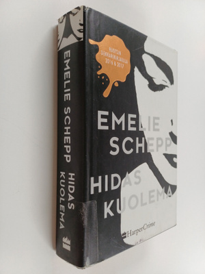 Emelie Schepp : Hidas kuolema