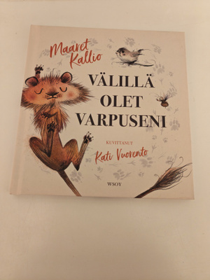 Maaret Kallio; Välillä olet varpuseni